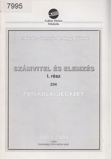 Dr. Kardos Jánosné, Dr. Nagy Bálintné - Számvitel és elemzés I. [antikvár]