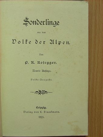 P. K. Rosegger - Sonderlinge aus dem Volke der Alpen [antikvár]