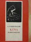 A forradalmi Kína fametszetei [antikvár]