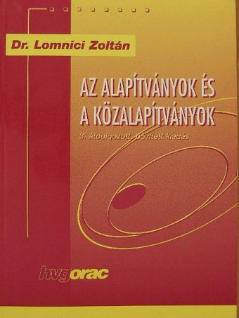 Dr. Lomnici Zoltán - Az alapítványok és a közalapítványok [antikvár]