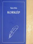 Sipos Béla - Korkép [antikvár]