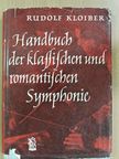 Rudolf Kloiber - Handbuch der klassischen und romantischen Symphonie [antikvár]