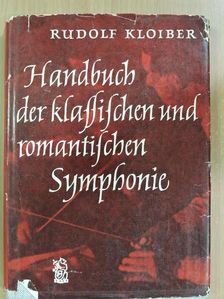 Rudolf Kloiber - Handbuch der klassischen und romantischen Symphonie [antikvár]