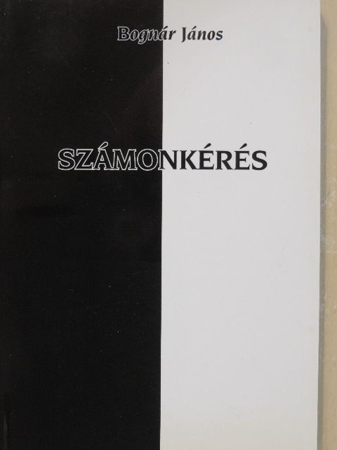 Bognár János - Számonkérés [antikvár]