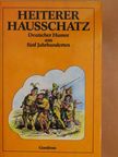 Jörg Wickram - Heiter Hausschatz [antikvár]