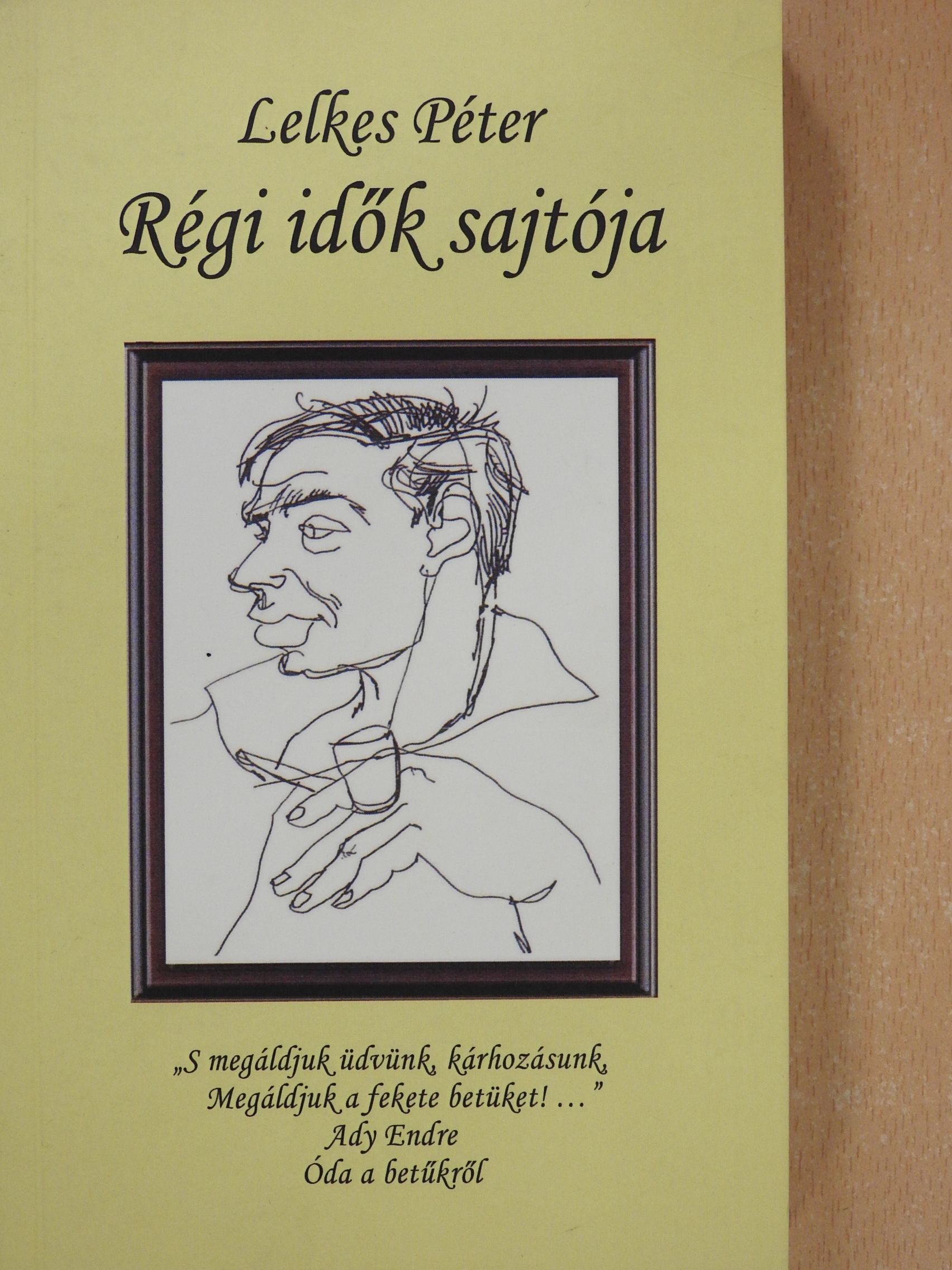 Lelkes Péter - Régi idők sajtója (dedikált példány) [antikvár]