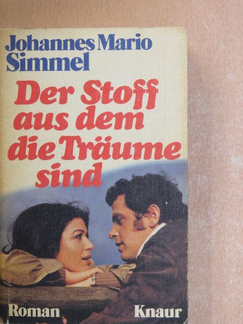 Johannes Mario Simmel - Der Stoff aus dem die Träume sind [antikvár]