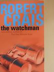 Robert Crais - The Watchman [antikvár]
