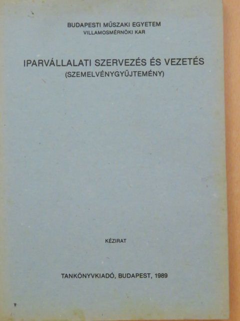 Dr. Harsányi István - Iparvállalati szervezés és vezetés [antikvár]
