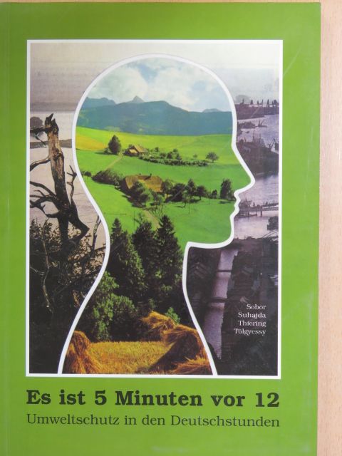 Dr. Suhajda Ágnes - Es ist 5 Minuten vor 12 [antikvár]