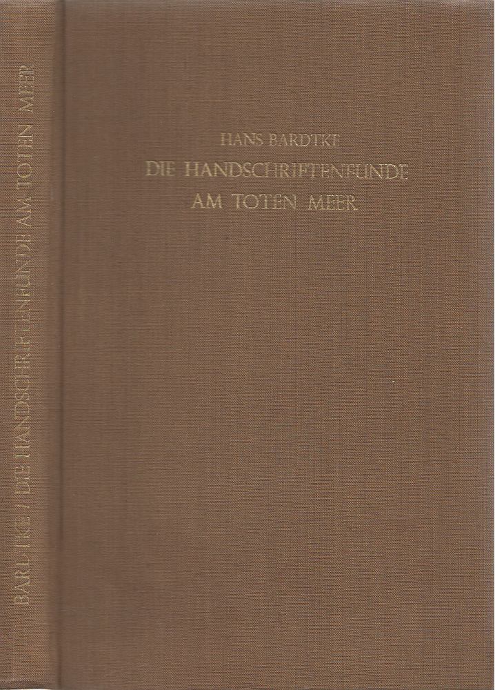 Hans Bardtke - Die Handschriftenfunde am Toten Meer [antikvár]
