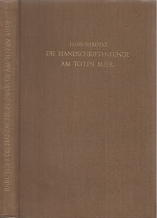 Hans Bardtke - Die Handschriftenfunde am Toten Meer [antikvár]