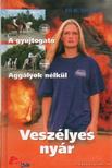 Toresen, Eli B. - Veszélyes nyár [antikvár]