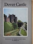 C. A. Ralegh Radford - Dover Castle [antikvár]