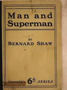 Bernard Shaw - Man and Superman [antikvár]