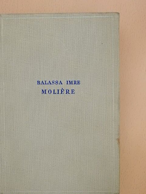 Balassa Imre - Moliére [antikvár]