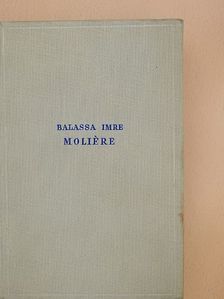 Balassa Imre - Moliére [antikvár]