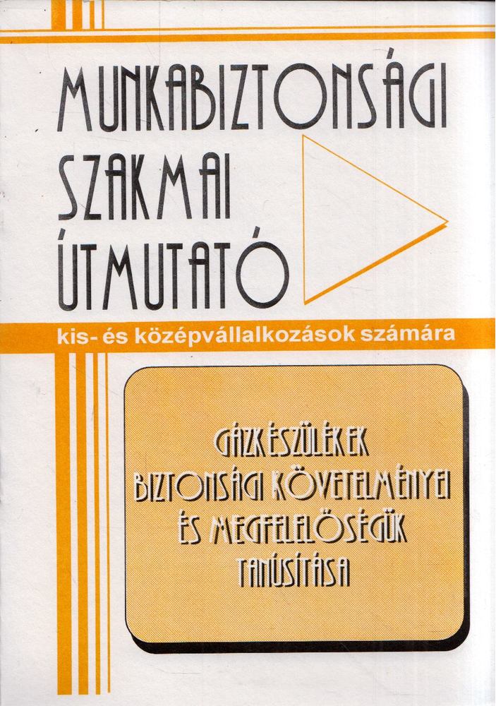 Balla Béla - Gázkészülékek biztonsági követelményei és megfelelőlésük tanúsítása [antikvár]
