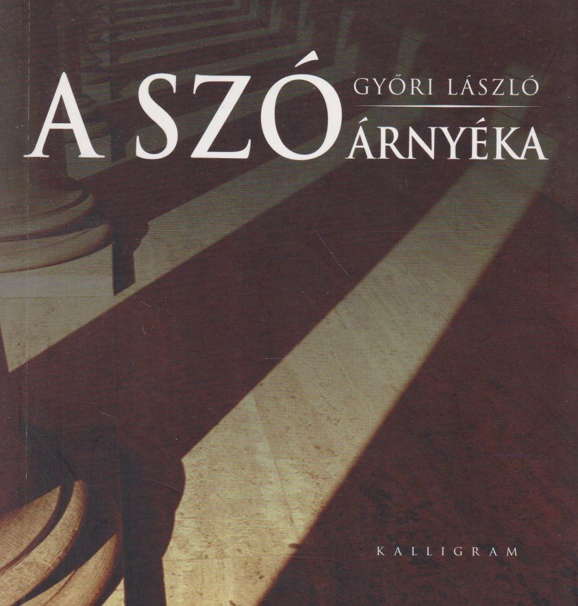 Győri László - A szó árnyéka [antikvár]