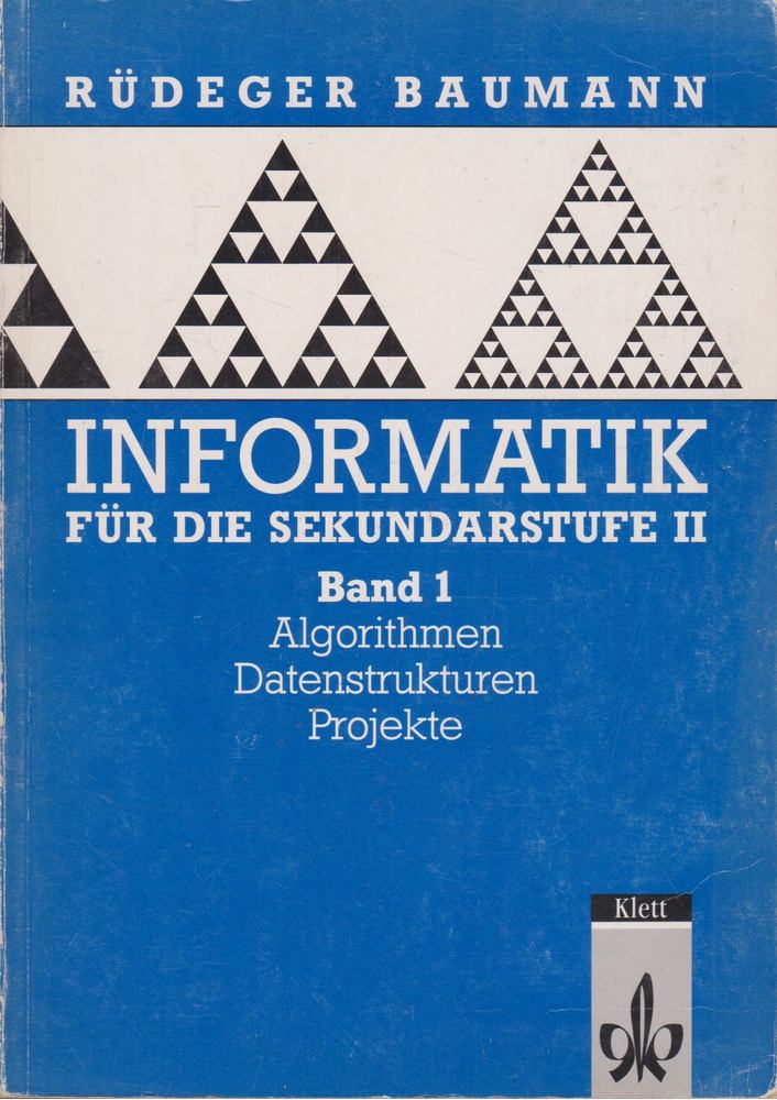 Rüdeger Baumann - Informatik für die Sekundarstufe II Band 1 [antikvár]