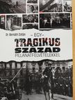 Dr. Bernáth Zoltán - Egy tragikus század pillanatfelvételekkel (dedikált példány) [antikvár]