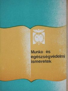 Dr. Varga István - Munka- és egészségvédelmi ismeretek [antikvár]