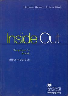 Helena Gomm, Jon Hird - Inside Out Intermediate Teacher's Book [antikvár]
