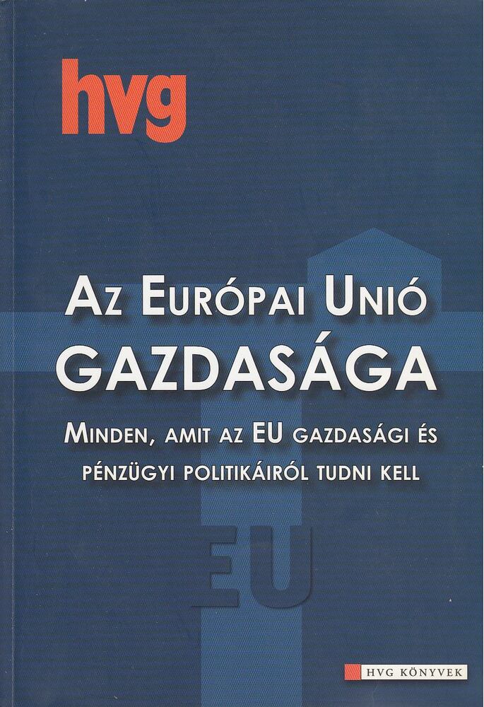 MARJÁN ATTILA - Az Európai Unió gazdasága [antikvár]