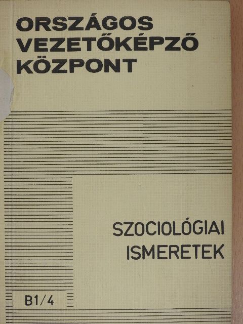 Dr. Molnár László - Szociológiai ismeretek [antikvár]