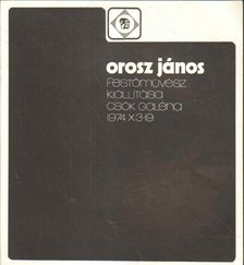 Orosz János festőművész kiállítása [antikvár]