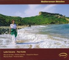 DE FALLA, CAMILIERI, ROSSINI - MEDITERRANEAN MELODIES CD LYDIA CARUANA, PAUL GULDA