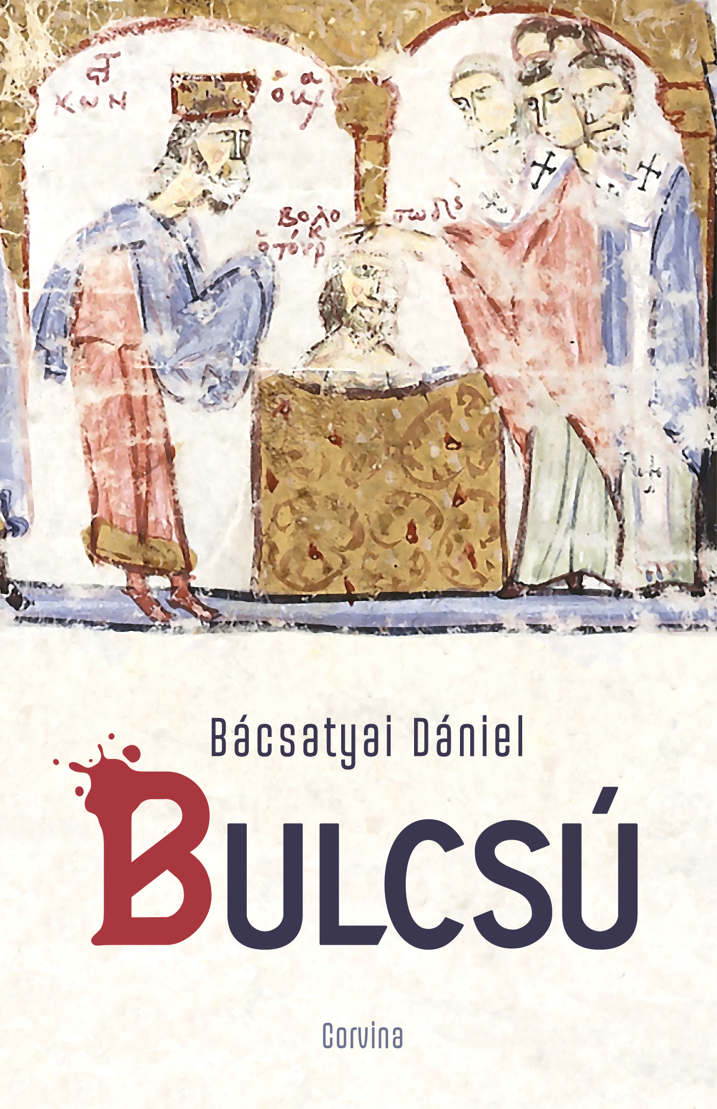 Bácsatyai Dániel - Bulcsú [eKönyv: epub, mobi]