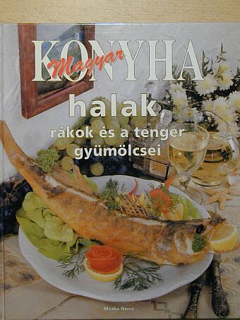 Hargitai György - Halak, rákok és a tenger gyümölcsei [antikvár]