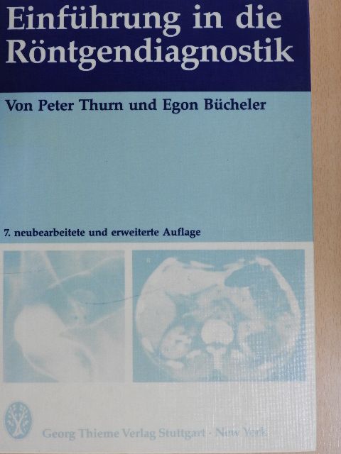 Egon Bücheler - Einführung in die Röntgendiagnostik [antikvár]
