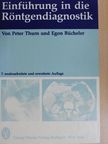 Egon Bücheler - Einführung in die Röntgendiagnostik [antikvár]
