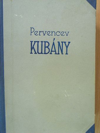 A. Pervencev - Kubány [antikvár]