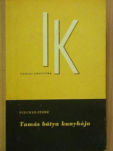 Harriet Beecher Stowe - Tamás bátya kunyhója [antikvár]