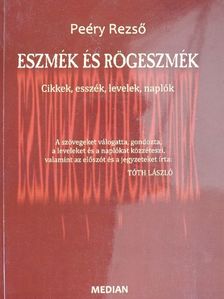 Peéry Rezső - Eszmék és rögeszmék [antikvár]