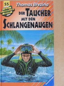 Thomas Brezina - Der Taucher mit den Schlangenaugen [antikvár]