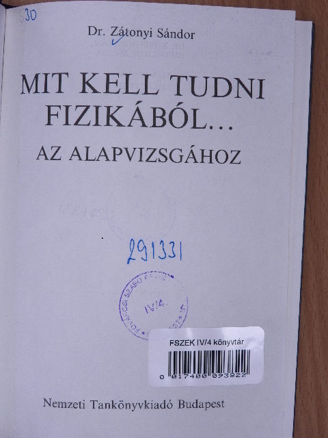 Dr. Zátonyi Sándor - Mit kell tudni fizikából... [antikvár]