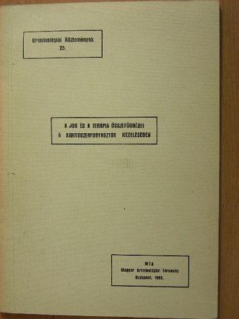 A jog és a terápia összefüggései a kábítószerfogyasztók kezelésében [antikvár]