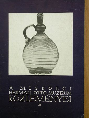 Balázs Géza - A miskolci Herman Ottó Múzeum közleményei 21. [antikvár]