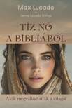 Max Lucado, Jenna Lucado Bishop - Tíz nő a Bibliából
