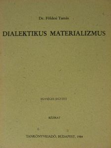Dr. Földesi Tamás - Dialektikus materializmus [antikvár]