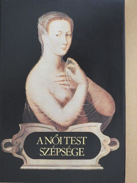 Albert le Grand - A női test szépsége [antikvár]