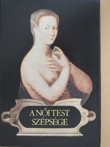 Albert le Grand - A női test szépsége [antikvár]