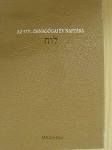Deutsch Róbert - Az 5771. zsinagógai év naptára [antikvár]