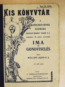 Müller Lajos S. J. - Ima és gondviselés [antikvár]