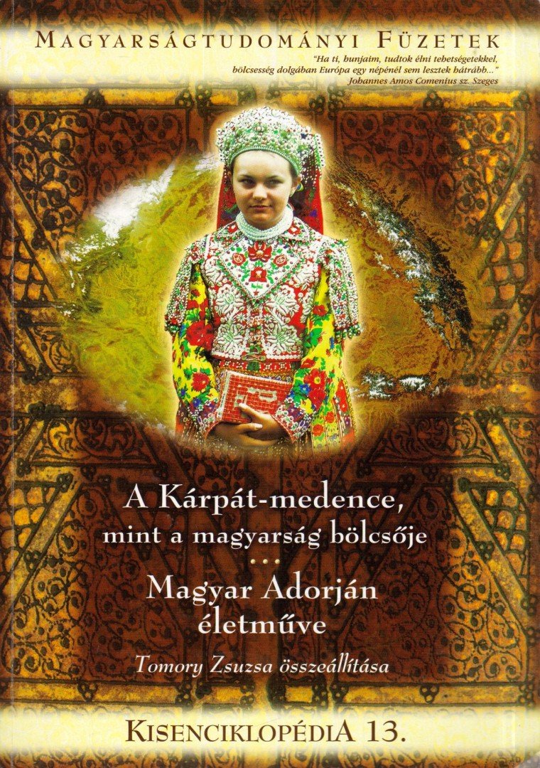Tomory Zsuzsa - A Kárpát-medence, mint a magyarság bölcsője - Kisenciklopédia 13. [antikvár]