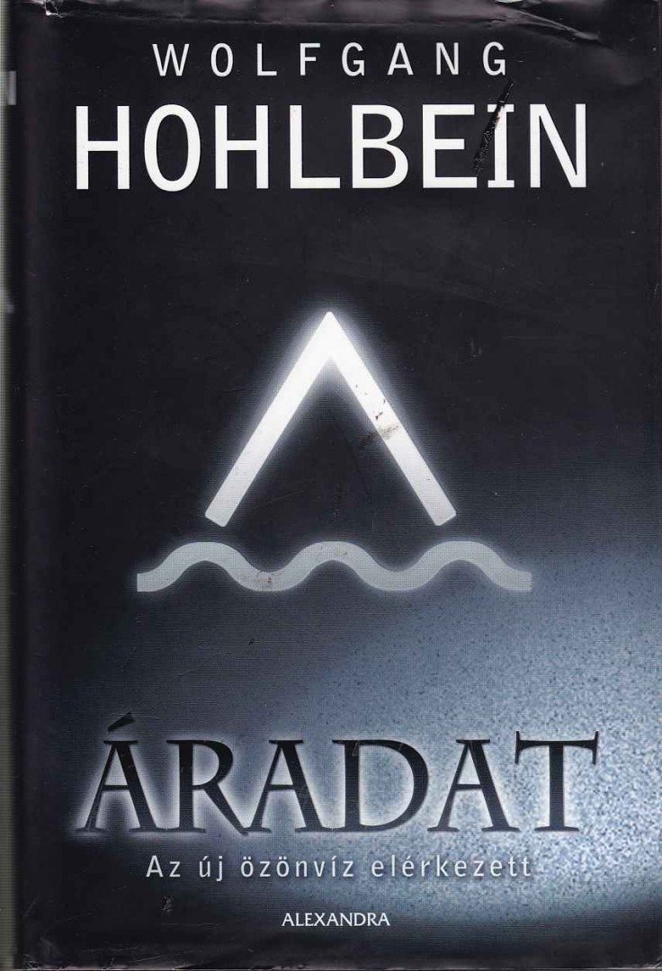 Wolfgang Hohlbein - Áradat [antikvár]